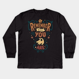 Remember - Rafiki quote - Lion Kids Long Sleeve T-Shirt